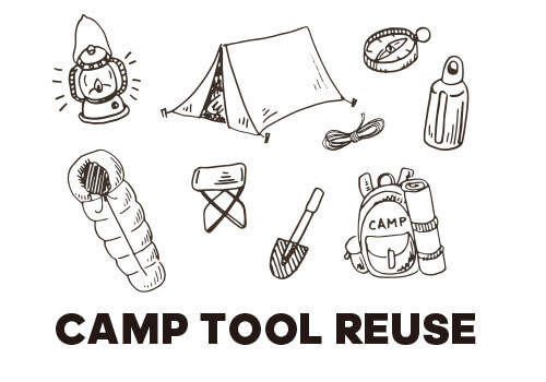 CAMP TOOL REUSE